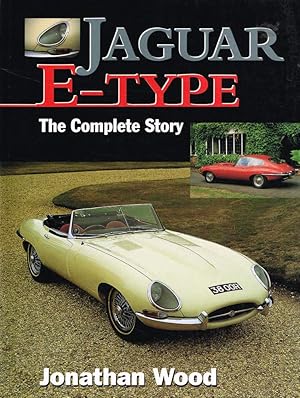 Seller image for JAGUAR E-TYPE. The Complete Story. for sale by Sainsbury's Books Pty. Ltd.