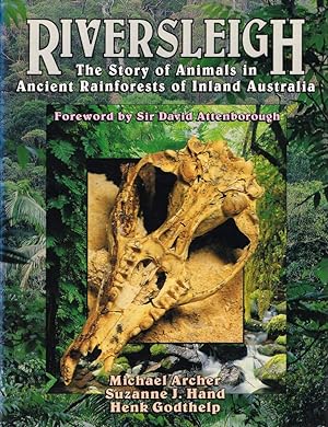 Immagine del venditore per RIVERSLEIGH. The Story of Animals in Ancient Rainforests of Inland Australia, venduto da Sainsbury's Books Pty. Ltd.
