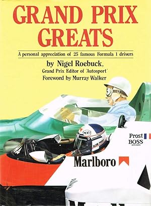 Seller image for GRAND PRIX GREATS. A Personal appreciation of 25 famous Formula 1 drivers. for sale by Sainsbury's Books Pty. Ltd.
