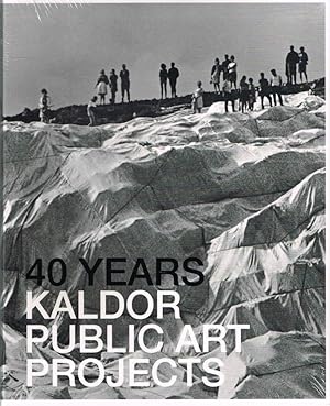 Image du vendeur pour 40 YEARS: KALDOR PUBLIC ART PROJECTS. mis en vente par Sainsbury's Books Pty. Ltd.