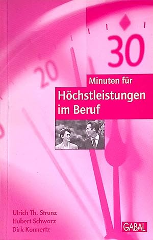 30 Minuten für Höchstleistungen im Beruf. 30-Minuten-Reihe