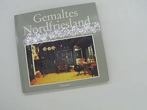 Immagine del venditore per Gemaltes Nordfriesland. Carl Ludwig Jessen und seine Bilder. venduto da Das Buchregal GmbH