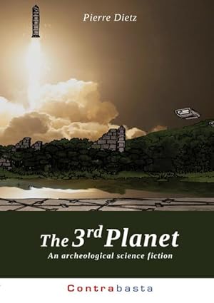 Bild des Verkufers fr The 3rd Planet : An archeological science fiction zum Verkauf von Smartbuy