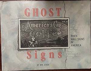 Seller image for Ghost Signs : Brick Wall Signs in America for sale by The Book House, Inc.  - St. Louis