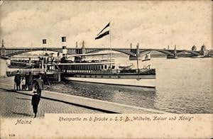 Ansichtskarte / Postkarte Mainz am Rhein, Brücke, Dampferlandungsplatz, Dampfer Wilhelm, Kaiser u...