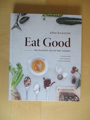 Bild des Verkufers fr Eat Good Das Kochbuch, das die Welt verndert zum Verkauf von Brcke Schleswig-Holstein gGmbH