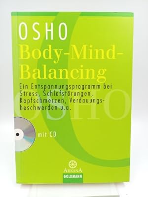 Bild des Verkufers fr Body-Mind-Balancing Ein Entspannungsprogramm bei Stress, Schlafstrungen, Kopfschmerzen, Verdauungsbeschwerden u.a. (OHNE die CD) zum Verkauf von Antiquariat Smock