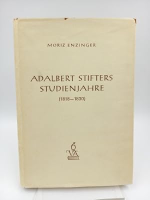 Bild des Verkufers fr Adalbert Stifters Studienjahre (1818-1830) zum Verkauf von Antiquariat Smock