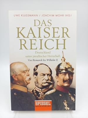 Bild des Verkufers fr Das Kaiserreich Deutschland unter preuischer Herrschaft (Von Bismarck bis Wilhelm II.) zum Verkauf von Antiquariat Smock