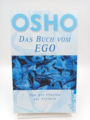 Bild des Verkufers fr Ego: Von der Illusion zur Freiheit (Das Buch vom Ego) zum Verkauf von Antiquariat Smock