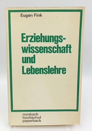 Bild des Verkufers fr Erziehungswissenschaft und Lebenslehre zum Verkauf von Antiquariat Smock