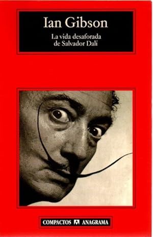 Seller image for La vida desaforada de Salvador Dal . for sale by Librera Astarloa
