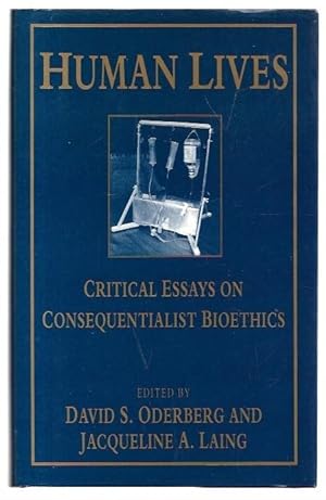 Immagine del venditore per Human Lives: Critical Essays on Consequentialist Bioethics. venduto da City Basement Books
