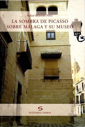 Imagen del vendedor de La sombra de Picasso sobre Mlaga y su museo . a la venta por Librera Astarloa
