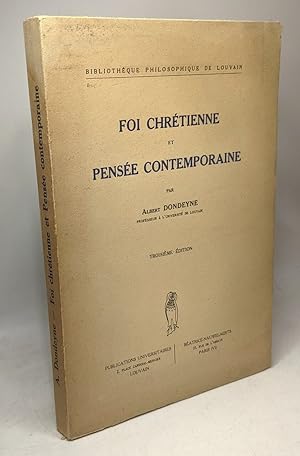 Foi chrétienne et pensée contemporaine - 3e édition - bibliothèque philosophique de Louvain