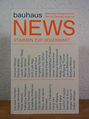 Image du vendeur pour Bauhaus News. Stimmen zur Gegenwart - Contemporary Remarks [Deutsch - English] mis en vente par Antiquariat Weber