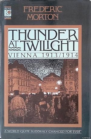 Bild des Verkufers fr Thunder at Twilight: Vienna 1913-1914 zum Verkauf von Klondyke