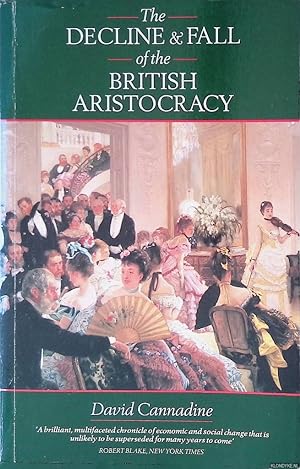 Bild des Verkufers fr The Decline and Fall of the British Aristocracy zum Verkauf von Klondyke