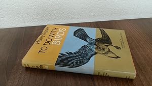 Seller image for To Do With Birds for sale by BoundlessBookstore