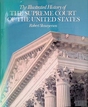 Imagen del vendedor de Illustrated History of the Supreme Court of the United States a la venta por Klondyke