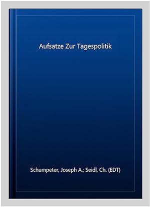 Imagen del vendedor de Aufsatze Zur Tagespolitik -Language: German a la venta por GreatBookPrices