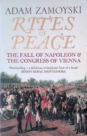 Immagine del venditore per Rites Of Peace: The Fall of Napoleon and the Congress of Vienna venduto da Klondyke