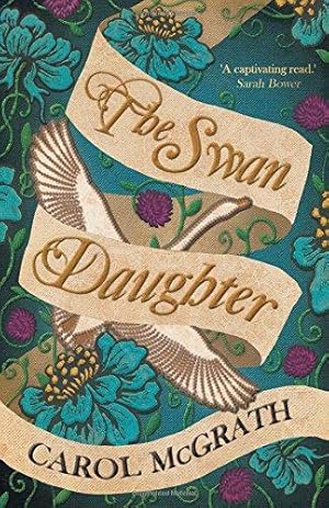 Seller image for The Swan-Daughter: The Daughters of Hastings Trilogy: 2 for sale by WeBuyBooks