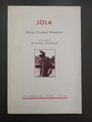 Seller image for Jola.- Campos Pmpano, ngel. for sale by MUNDUS LIBRI- ANA FORTES