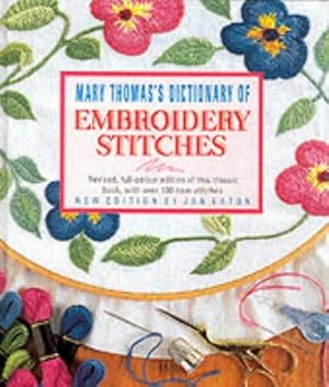Seller image for Mary Thomas' Dictionary of Embroidery Stitches for sale by WeBuyBooks