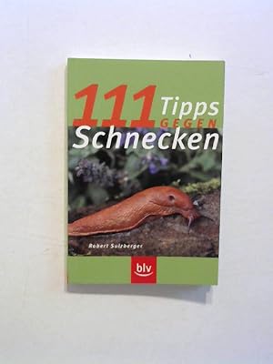 Imagen del vendedor de 111 Tipps gegen Schnecken. a la venta por ANTIQUARIAT FRDEBUCH Inh.Michael Simon