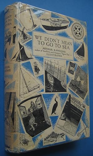 We Didn't Mean to Go to Sea (2nd printing, same month as 1st in first edition d/w)