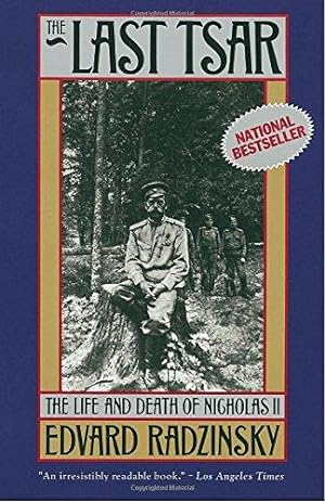 Seller image for The Last Tsar: The Life and Death of Nicholas II for sale by WeBuyBooks
