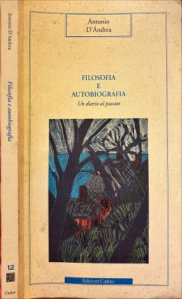 Seller image for Filosofia e autobiografia. Un diario al passato. for sale by Libreria La Fenice di Pietro Freggio
