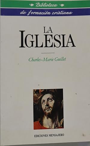 Bild des Verkufers fr La Iglesia zum Verkauf von Librera Alonso Quijano