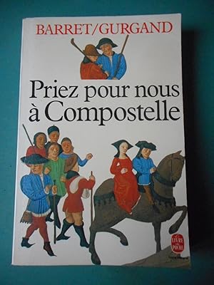 Bild des Verkufers fr Priez pour nous a Compostelle zum Verkauf von Frederic Delbos