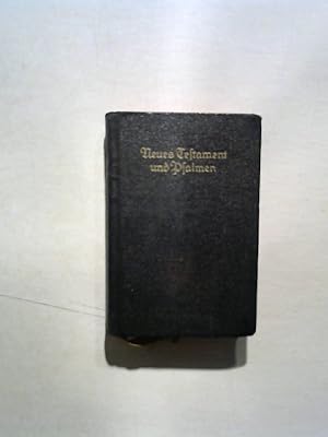 Imagen del vendedor de Neues Testament und Psalmen: Taschenausgabe Das Neue Testament unseres Herrn und Heilandes Jesu Christi nach der deutschen bersetzung D. Martin Luthers. a la venta por ANTIQUARIAT FRDEBUCH Inh.Michael Simon