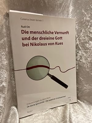 Bild des Verkufers fr Die menschliche Vernunft und der dreieine Gott bei Nikolaus von Kues zum Verkauf von Antiquariat Jochen Mohr -Books and Mohr-