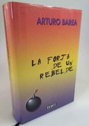 Imagen del vendedor de La forja de un rebelde a la venta por SOSTIENE PEREIRA