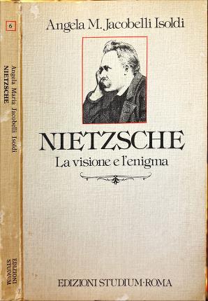 Immagine del venditore per Nietzsche. La visione e l' enigma. venduto da Libreria La Fenice di Pietro Freggio