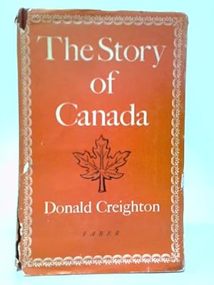 Bild des Verkufers fr Story of Canada zum Verkauf von World of Rare Books