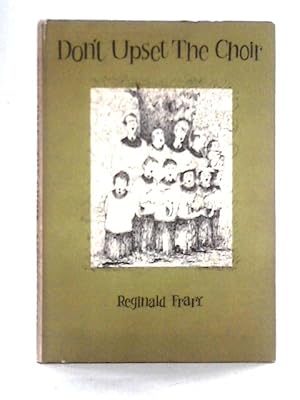 Imagen del vendedor de Don't Upset the Choir a la venta por World of Rare Books
