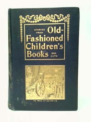 Image du vendeur pour Stories from Old Fashioned Children's Books mis en vente par World of Rare Books