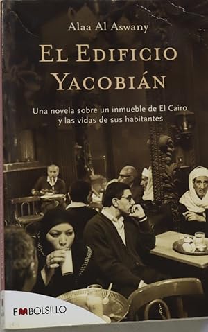 Imagen del vendedor de El edificio Yacobin una novela sobre un inmueble de El Cairo y las vidas de sus habitantes a la venta por Librera Alonso Quijano
