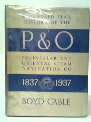 Bild des Verkufers fr A Hundred Year History of the P. & O zum Verkauf von World of Rare Books