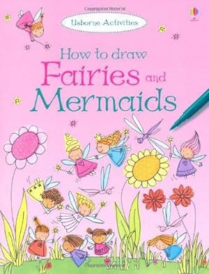 Bild des Verkufers fr How to Draw Fairies and Mermaids zum Verkauf von WeBuyBooks 2