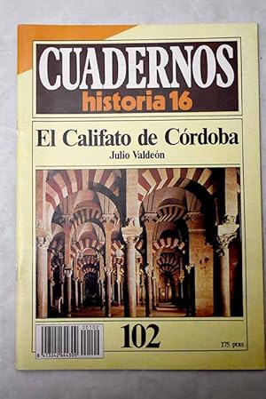 Imagen del vendedor de Cuadernos Historia 16, serie 1985, n 102 El califato de Crdoba:: Evolucin poltica; Economa, sociedad e instituciones; Cultura y arte a la venta por Alcan Libros