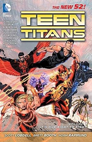 Image du vendeur pour Teen Titans Vol. 1: It's Our Right to Fight (The New 52) mis en vente par WeBuyBooks