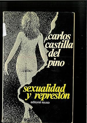 Image du vendeur pour SEXUALIDAD Y REPRESION mis en vente par Papel y Letras