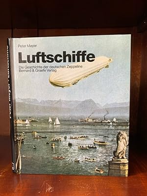 Bild des Verkufers fr Luftschiffe. Die Geschichte der deutschen Zeppeline. zum Verkauf von Antiquariat an der Nikolaikirche