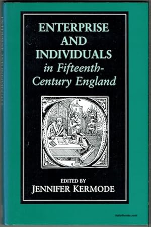 Enterprise And Individuals In Fifteenth Century England